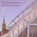 The Transformation of St Pancras Station by LANSLEY, Alastair; DURANT, Stuart; DYKE, Alan; GAMBRILL, Bernard & SHELTON, Roderick